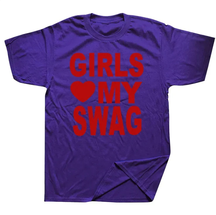 "Girls Love My Swag" Tee