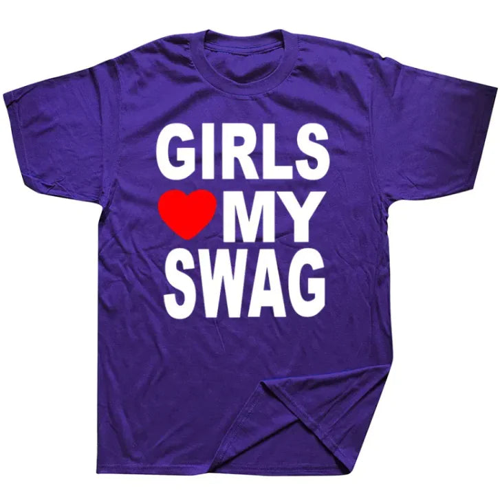 "Girls Love My Swag" Tee